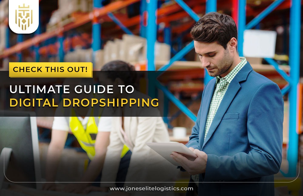 Ultimate Guide to Digital Dropshipping | JEL