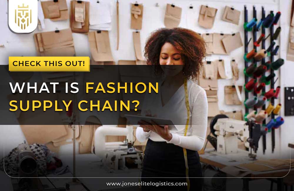 What is Fashion Supply Chain