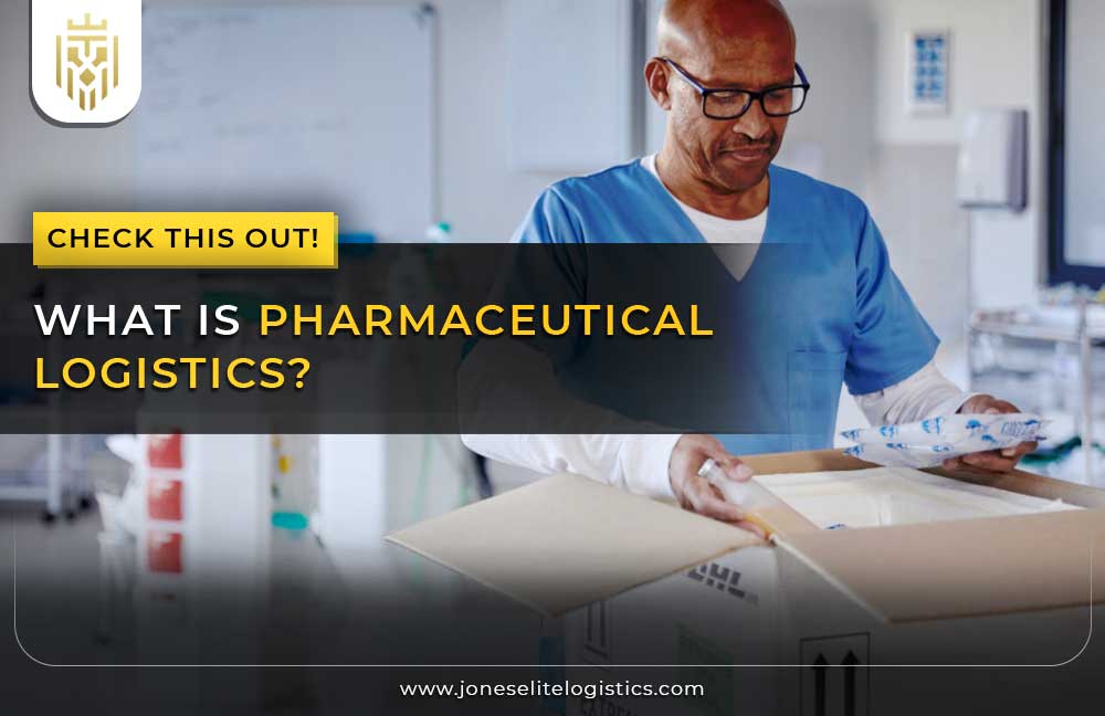 What is Pharmaceutical Logistics