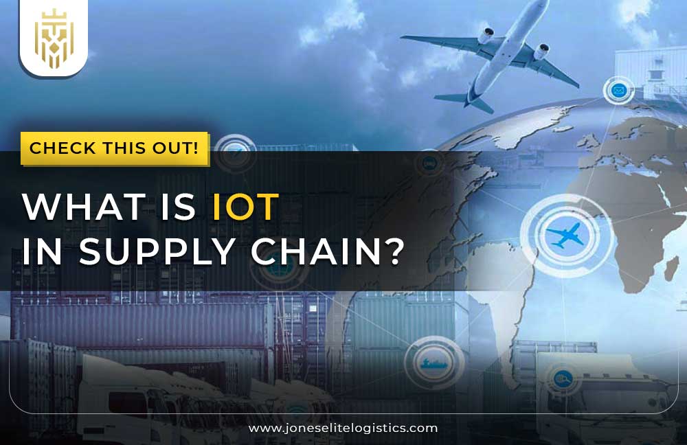 What is IoT in Supply Chain?