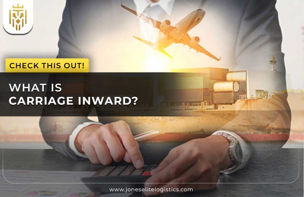 What is Carriage Inward?