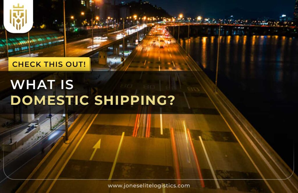 What is Domestic Shipping?