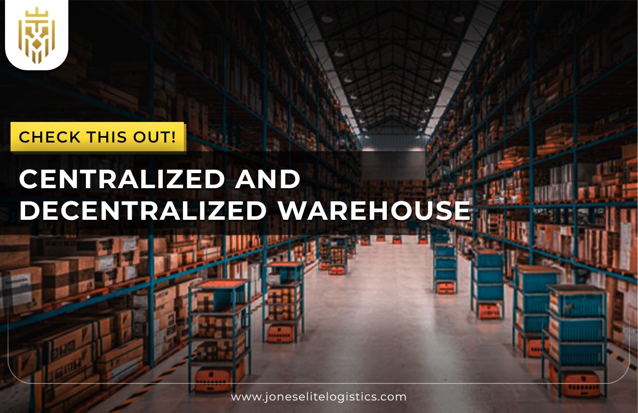 Centralized and Decentralized Warehouse