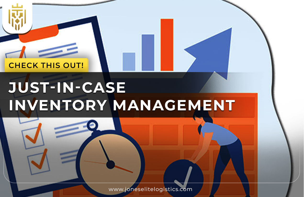 Just-in-Case Inventory Management