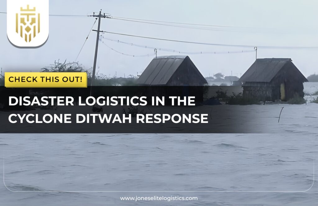 Disaster Logistics in the Cyclone Ditwah Response